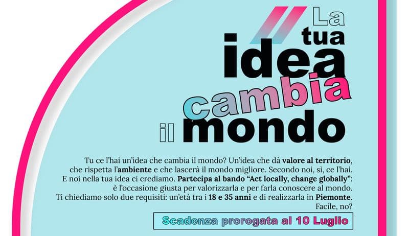 CANAVESE - Bando «Act Change»: scadenza prorogata al 10 luglio - VIDEO