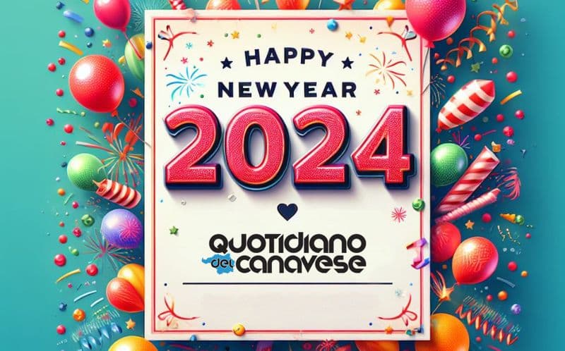 TANTI AUGURI DI BUON 2024 DALLA REDAZIONE DI QUOTIDIANO CANAVESE