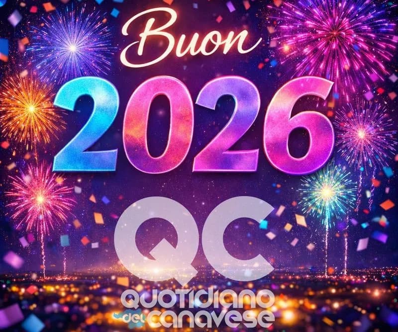 Buon Anno a tutti i nostri lettori: un augurio sincero dalla redazione di Quotidiano Canavese