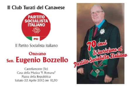 CASTELLAMONTE - Il Senatore Eugenio Bozzello cittadino onorario: da 70 anni bandiera dei socialisti