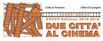 DUE CITTA' AL CINEMA - Al Margherita di Cuorgnè la rassegna cinematografica non si ferma mai - I FILM IN PROGRAMMA