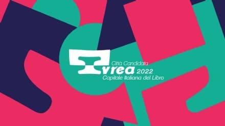 IVREA - Capitale italiana del libro 2022: domani il Ministero comunicherà la città vincitrice