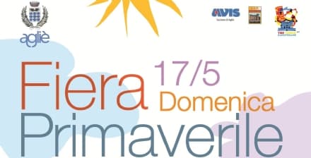 AGLIE' - Torna in grande stile la Fiera Primaverile alladiese - VIDEO