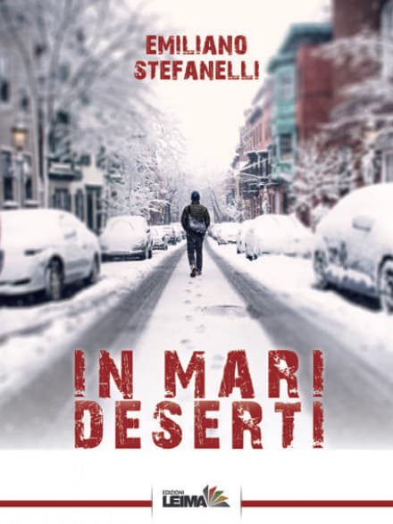 LIBRI - E' uscito «In mari deserti», il nuovo libro di Emiliano Stefanelli
