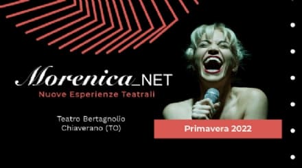 CHIAVERANO - Torna Morenica_NET al Teatro Bertagnolio