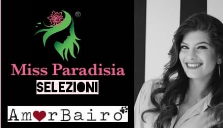 BAIRO - Parte «Miss Paradisia» 2022, prima tappa al centro AmorBairo
