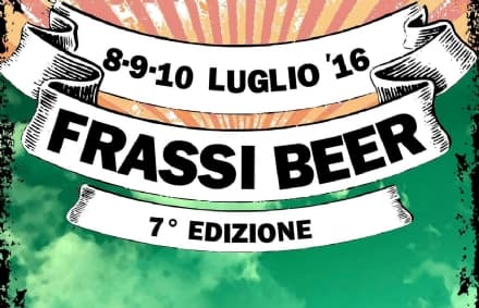 FRASSINETTO - Anche quest'anno torna il «Frassi Beer»