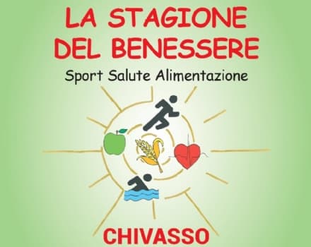 CHIVASSO - Salute: domenica al via «La stagione del benessere»