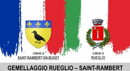 RUEGLIO - Tutto pronto per il gemellaggio con il Comune francese di Saint Rambert en Bugey