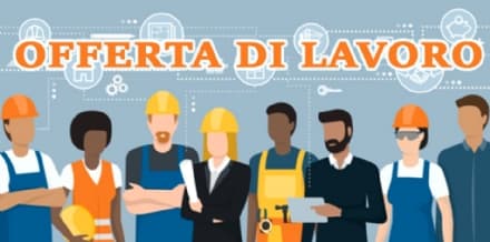 OFFERTA DI LAVORO - Azienda ricerca nuovo personale