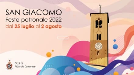 RIVAROLO - Giostre, fuochi, eventi: torna la festa di San Giacomo
