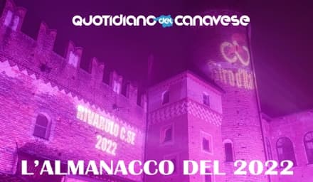 L'ALMANACCO DEL CANAVESE - Tutto quello che è successo durante il 2022 nel nostro territorio