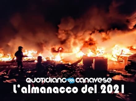 L'ALMANACCO DEL CANAVESE - Tutto quello che è successo durante il 2021 nel nostro territorio