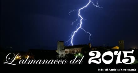L'ALMANACCO DEL CANAVESE - Tutto quello che è successo nel 2015 - VIDEO