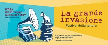 IVREA - Torna «La Grande Invasione», il festival che conferma Ivrea capitale della lettura