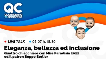 QC LIVE - Alle 18.30 in diretta con Miss Paradisia 2022, la canavesana Erica Vacchiero - VIDEO