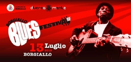 BORGIALLO - La musica di qualità per la settima edizione del Borgiallo Blues Festival