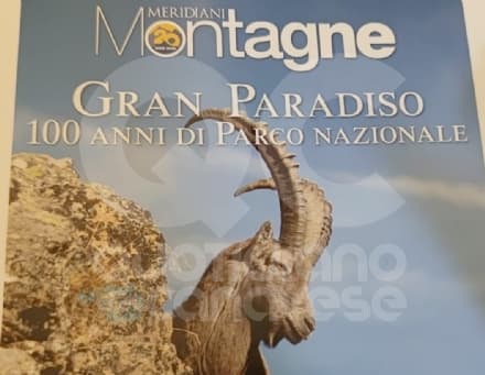 CANAVESE - Numero speciale di Meridiani Montagne sul centenario del Parco Gran Paradiso - FOTO