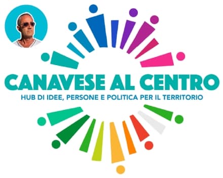 CANAVESE AL CENTRO - E' tempo di agire uniti