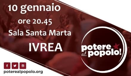 IVREA - Per le elezioni nasce in Canavese la lista «Potere al Popolo»