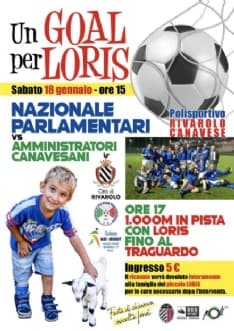 RIVAROLO - Tutti per Loris: la Nazionale Parlamentari di calcio in campo contro gli amministratori del Canavese