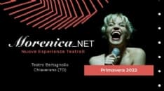 CHIAVERANO - Torna Morenica_NET al Teatro Bertagnolio