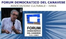 IVREA - Franco Restivo presidente del Forum Democratico del Canavese