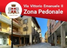CIRIE' - Via Vittorio Emanuele II diventa pedonale: parte dal 28 novembre la sperimentazione