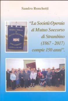 STRAMBINO - La società operaia compie 150 anni