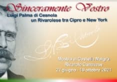 RIVAROLO CANAVESE - Riapre il castello Malgrà con una mostra dedicata a Luigi Palma di Cesnola