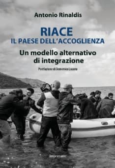 BORGIALLO - Riace: il nuovo libro di Antonio Rinaldis