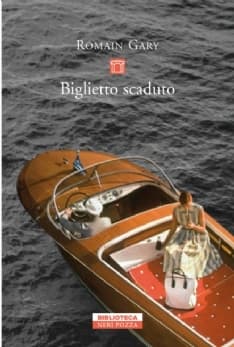 Biglietto scaduto (di Romain Gary)