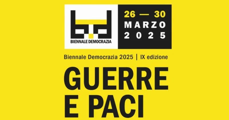 CULTURA - Biennale Democrazia, il mondo fra guerre e paci